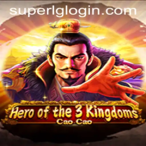 Hero of the 3 Kingdoms Cao Cao: Harnessing the Power of SuperLG