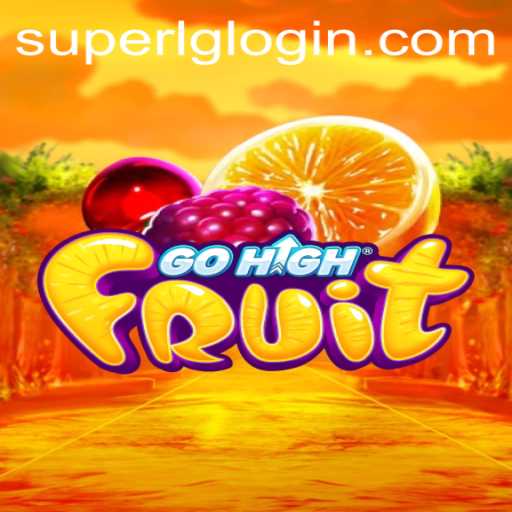 Unlocking the Thrills of GoHighFruit: The SuperLG Adventure
