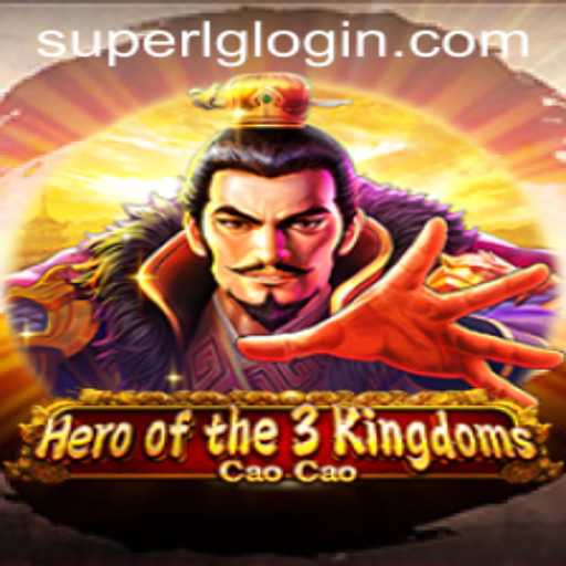 Hero of the 3 Kingdoms Cao Cao: Harnessing the Power of SuperLG